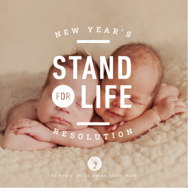 Stand For Life – New Year’s Resolution
