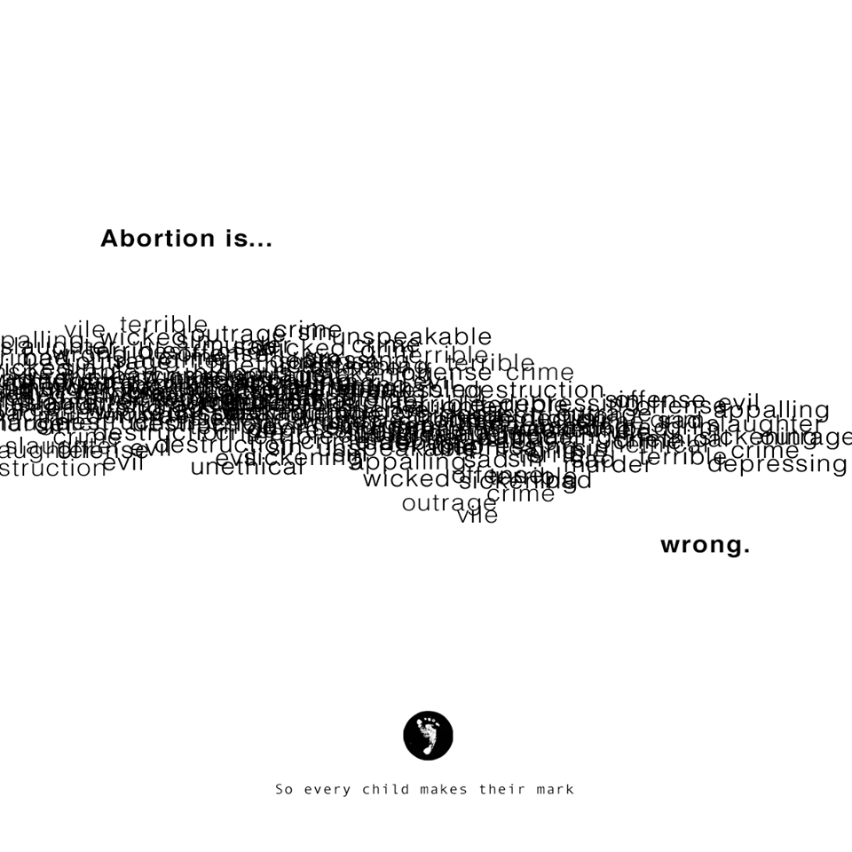 Abortion Is… Wrong
