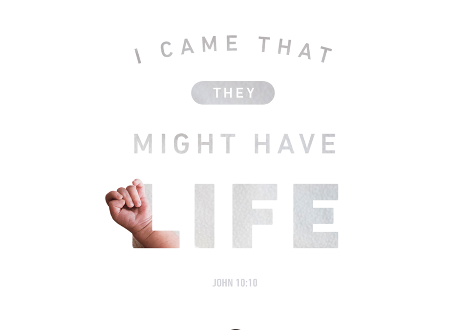 I Came That They May Have Life