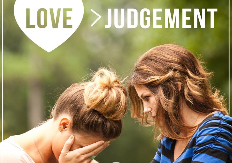 Love is Greater than Judgement