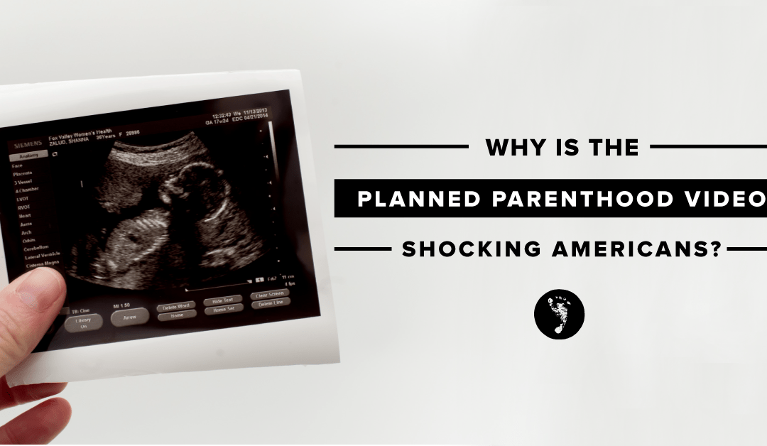 Why The Planned Parenthood Video Isn’t Shocking