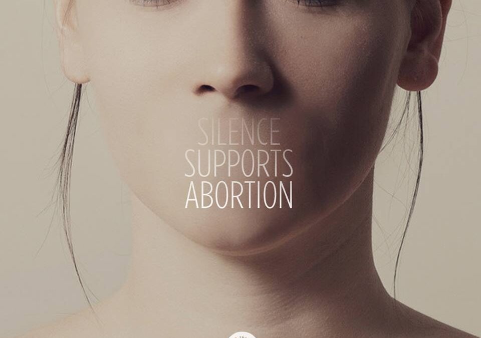 Silence Supports Abortion