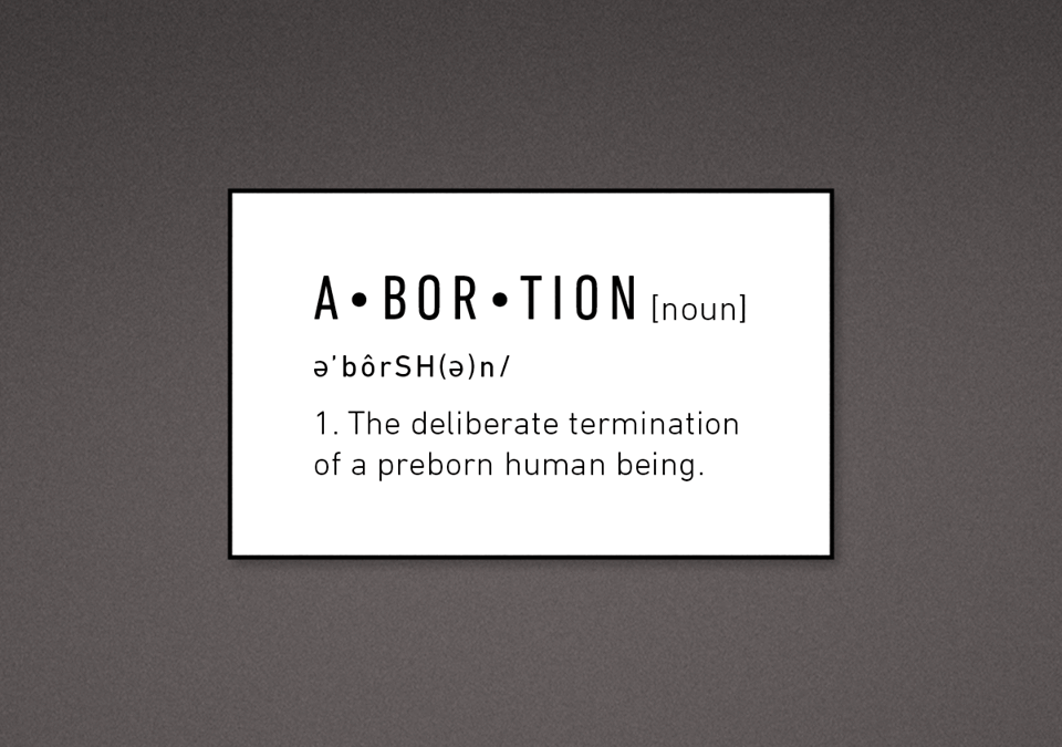 A-bor-tion (noun)