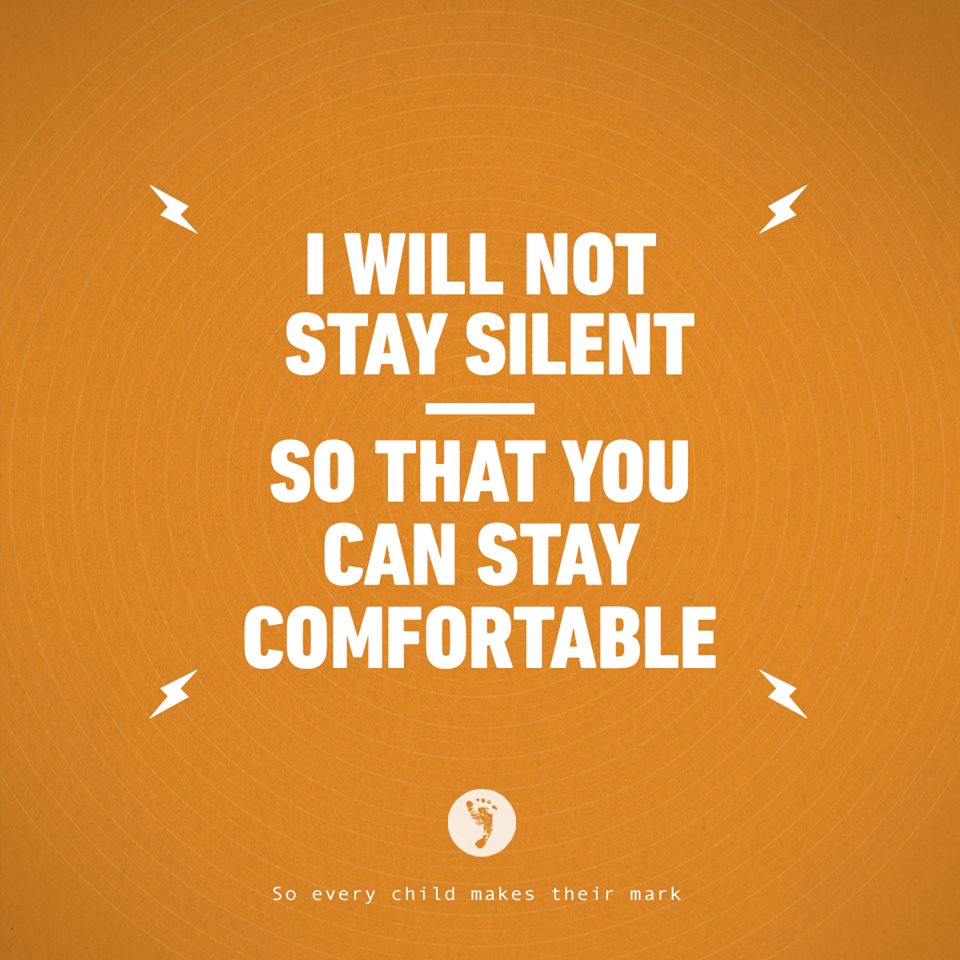 I WILL NOT Stay Silent So That You Can Stay Comfortable