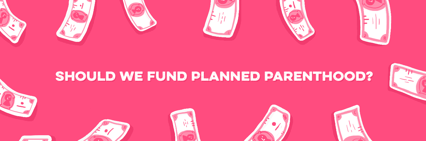 Should We Fund Planned Parenthood?