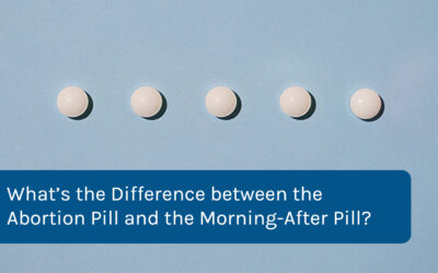 What’s the Difference between the Abortion Pill and the Morning-After Pill?
